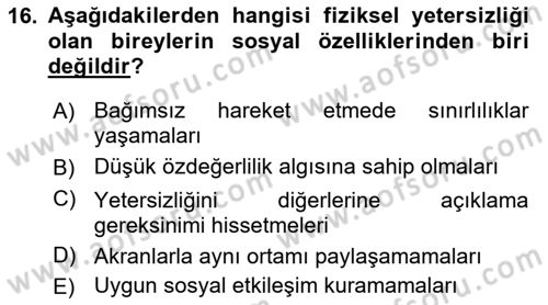 Bakıma Gereksinimi Olan Engelli Bireyler 1 Dersi 2021 - 2022 Yılı (Final) Dönem Sonu Sınav Soruları 16. Soru