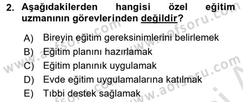 Bakıma Gereksinimi Olan Engelli Bireyler 1 Dersi 2021 - 2022 Yılı (Final) Dönem Sonu Sınav Soruları 2. Soru