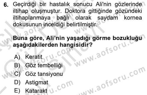 Bakıma Gereksinimi Olan Engelli Bireyler 1 Dersi 2021 - 2022 Yılı (Final) Dönem Sonu Sınav Soruları 6. Soru