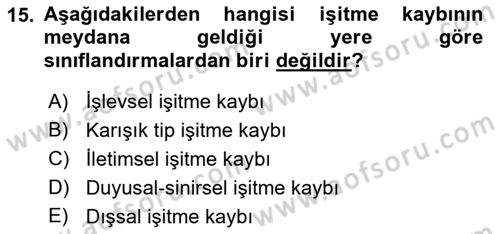 Bakıma Gereksinimi Olan Engelli Bireyler 1 Dersi 2021 - 2022 Yılı Yaz Okulu Sınav Soruları 15. Soru