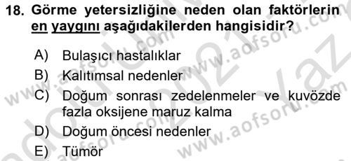Bakıma Gereksinimi Olan Engelli Bireyler 1 Dersi 2021 - 2022 Yılı Yaz Okulu Sınav Soruları 18. Soru