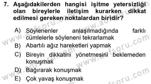 Bakıma Gereksinimi Olan Engelli Bireyler 1 Dersi 2021 - 2022 Yılı Yaz Okulu Sınav Soruları 7. Soru