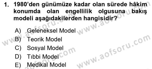 Bakıma Gereksinimi Olan Engelli Bireyler 1 Dersi 2022 - 2023 Yılı (Vize) Ara Sınav Soruları 1. Soru