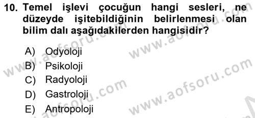 Bakıma Gereksinimi Olan Engelli Bireyler 1 Dersi 2022 - 2023 Yılı (Vize) Ara Sınav Soruları 10. Soru