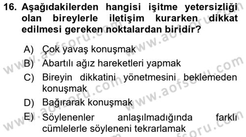 Bakıma Gereksinimi Olan Engelli Bireyler 1 Dersi 2022 - 2023 Yılı (Vize) Ara Sınav Soruları 16. Soru