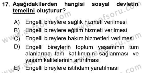 Bakıma Gereksinimi Olan Engelli Bireyler 1 Dersi 2022 - 2023 Yılı (Vize) Ara Sınav Soruları 17. Soru