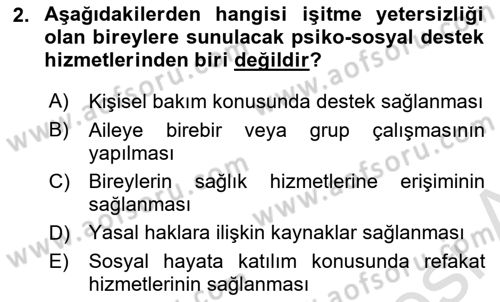 Bakıma Gereksinimi Olan Engelli Bireyler 1 Dersi 2022 - 2023 Yılı (Vize) Ara Sınav Soruları 2. Soru