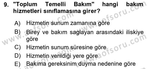 Bakıma Gereksinimi Olan Engelli Bireyler 1 Dersi 2022 - 2023 Yılı (Vize) Ara Sınav Soruları 9. Soru