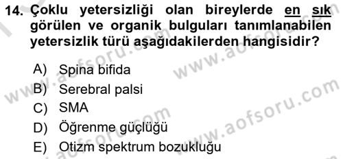 Bakıma Gereksinimi Olan Engelli Bireyler 1 Dersi 2022 - 2023 Yılı (Final) Dönem Sonu Sınav Soruları 14. Soru