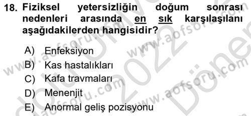 Bakıma Gereksinimi Olan Engelli Bireyler 1 Dersi 2022 - 2023 Yılı (Final) Dönem Sonu Sınav Soruları 18. Soru