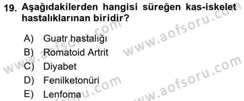 Bakıma Gereksinimi Olan Engelli Bireyler 1 Dersi 2022 - 2023 Yılı (Final) Dönem Sonu Sınav Soruları 19. Soru