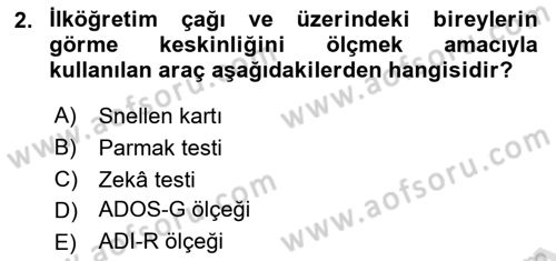 Bakıma Gereksinimi Olan Engelli Bireyler 1 Dersi 2022 - 2023 Yılı (Final) Dönem Sonu Sınav Soruları 2. Soru