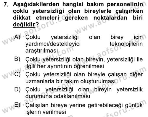Bakıma Gereksinimi Olan Engelli Bireyler 1 Dersi 2022 - 2023 Yılı (Final) Dönem Sonu Sınav Soruları 7. Soru