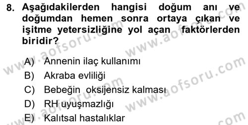 Bakıma Gereksinimi Olan Engelli Bireyler 1 Dersi 2022 - 2023 Yılı (Final) Dönem Sonu Sınav Soruları 8. Soru