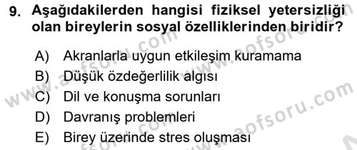 Bakıma Gereksinimi Olan Engelli Bireyler 1 Dersi 2022 - 2023 Yılı (Final) Dönem Sonu Sınav Soruları 9. Soru