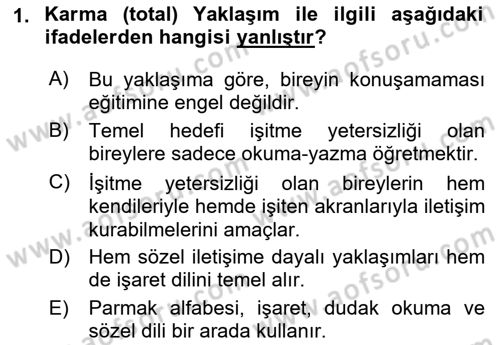 Bakıma Gereksinimi Olan Engelli Bireyler 1 Dersi 2022 - 2023 Yılı Yaz Okulu Sınav Soruları 1. Soru