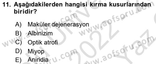 Bakıma Gereksinimi Olan Engelli Bireyler 1 Dersi 2022 - 2023 Yılı Yaz Okulu Sınav Soruları 11. Soru