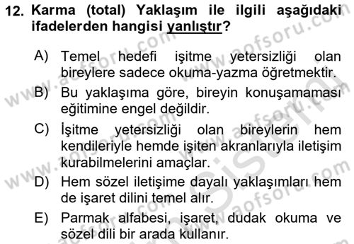 Bakıma Gereksinimi Olan Engelli Bireyler 1 Dersi 2023 - 2024 Yılı (Vize) Ara Sınav Soruları 12. Soru