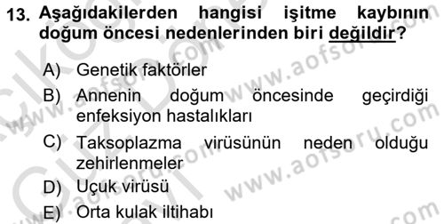 Bakıma Gereksinimi Olan Engelli Bireyler 1 Dersi 2023 - 2024 Yılı (Vize) Ara Sınav Soruları 13. Soru