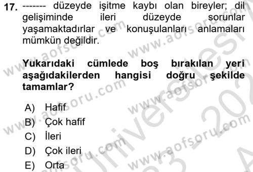 Bakıma Gereksinimi Olan Engelli Bireyler 1 Dersi 2023 - 2024 Yılı (Vize) Ara Sınav Soruları 17. Soru