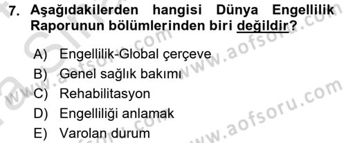 Bakıma Gereksinimi Olan Engelli Bireyler 1 Dersi 2023 - 2024 Yılı (Vize) Ara Sınav Soruları 7. Soru