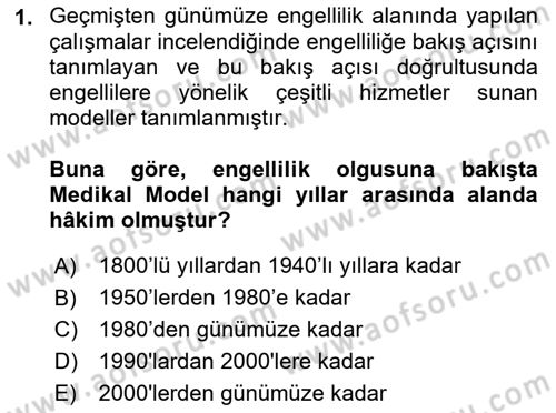 Bakıma Gereksinimi Olan Engelli Bireyler 1 Dersi 2023 - 2024 Yılı (Final) Dönem Sonu Sınav Soruları 1. Soru