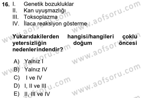 Bakıma Gereksinimi Olan Engelli Bireyler 1 Dersi 2023 - 2024 Yılı Yaz Okulu Sınavı 16. Soru