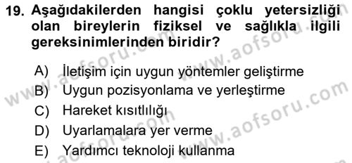 Bakıma Gereksinimi Olan Engelli Bireyler 1 Dersi 2023 - 2024 Yılı Yaz Okulu Sınavı 19. Soru