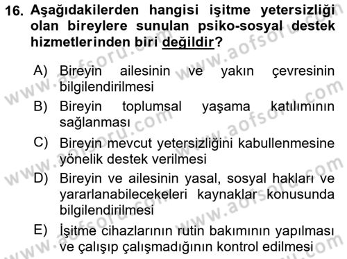Bakıma Gereksinimi Olan Engelli Bireyler 1 Dersi 2024 - 2025 Yılı (Vize) Ara Sınav Soruları 16. Soru