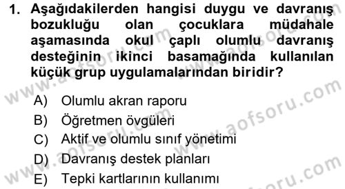 Bakıma Gereksinimi Olan Engelli Bireyler 2 Dersi 2017 - 2018 Yılı (Vize) Ara Sınav Soruları 1. Soru