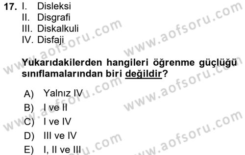 Bakıma Gereksinimi Olan Engelli Bireyler 2 Dersi 2017 - 2018 Yılı (Vize) Ara Sınav Soruları 17. Soru