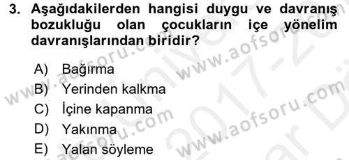 Bakıma Gereksinimi Olan Engelli Bireyler 2 Dersi 2017 - 2018 Yılı (Vize) Ara Sınav Soruları 3. Soru