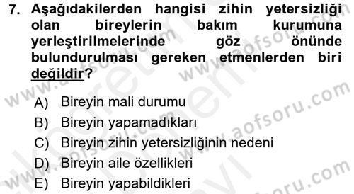 Bakıma Gereksinimi Olan Engelli Bireyler 2 Dersi 2017 - 2018 Yılı (Final) Dönem Sonu Sınav Soruları 7. Soru