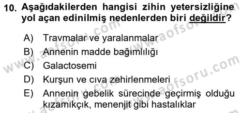 Bakıma Gereksinimi Olan Engelli Bireyler 2 Dersi 2020 - 2021 Yılı Yaz Okulu Sınav Soruları 10. Soru