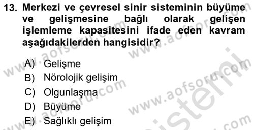 Bakıma Gereksinimi Olan Engelli Bireyler 2 Dersi 2020 - 2021 Yılı Yaz Okulu Sınav Soruları 13. Soru