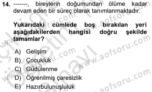 Bakıma Gereksinimi Olan Engelli Bireyler 2 Dersi 2020 - 2021 Yılı Yaz Okulu Sınav Soruları 14. Soru
