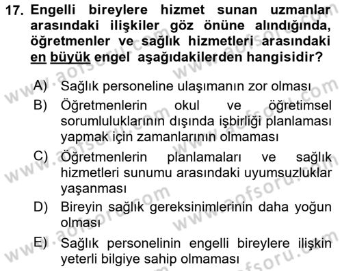 Bakıma Gereksinimi Olan Engelli Bireyler 2 Dersi 2020 - 2021 Yılı Yaz Okulu Sınav Soruları 17. Soru