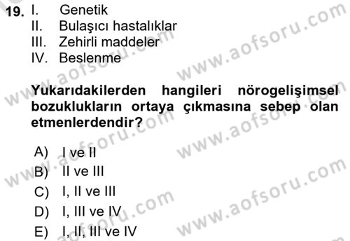 Bakıma Gereksinimi Olan Engelli Bireyler 2 Dersi 2020 - 2021 Yılı Yaz Okulu Sınav Soruları 19. Soru