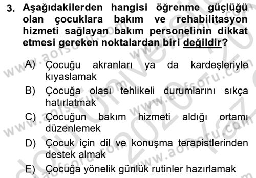 Bakıma Gereksinimi Olan Engelli Bireyler 2 Dersi 2020 - 2021 Yılı Yaz Okulu Sınav Soruları 3. Soru