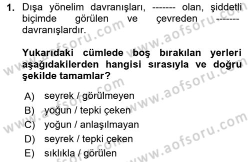 Bakıma Gereksinimi Olan Engelli Bireyler 2 Dersi 2021 - 2022 Yılı (Vize) Ara Sınav Soruları 1. Soru