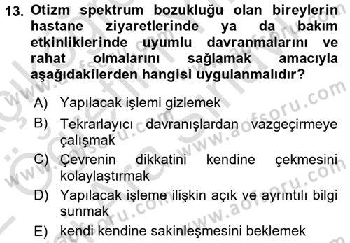 Bakıma Gereksinimi Olan Engelli Bireyler 2 Dersi 2021 - 2022 Yılı (Vize) Ara Sınav Soruları 13. Soru