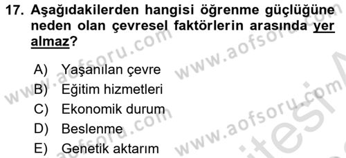 Bakıma Gereksinimi Olan Engelli Bireyler 2 Dersi 2021 - 2022 Yılı (Vize) Ara Sınav Soruları 17. Soru