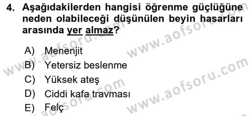 Bakıma Gereksinimi Olan Engelli Bireyler 2 Dersi 2021 - 2022 Yılı (Vize) Ara Sınav Soruları 4. Soru