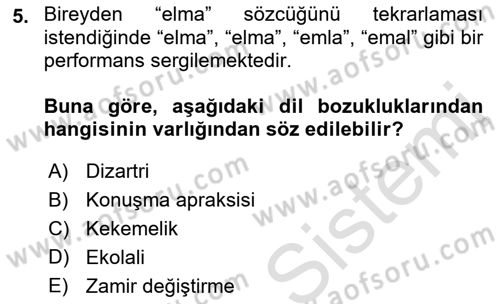 Bakıma Gereksinimi Olan Engelli Bireyler 2 Dersi 2021 - 2022 Yılı (Vize) Ara Sınav Soruları 5. Soru