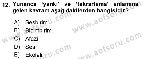 Bakıma Gereksinimi Olan Engelli Bireyler 2 Dersi 2021 - 2022 Yılı Yaz Okulu Sınav Soruları 12. Soru