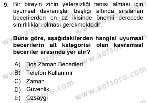 Bakıma Gereksinimi Olan Engelli Bireyler 2 Dersi 2021 - 2022 Yılı Yaz Okulu Sınav Soruları 9. Soru