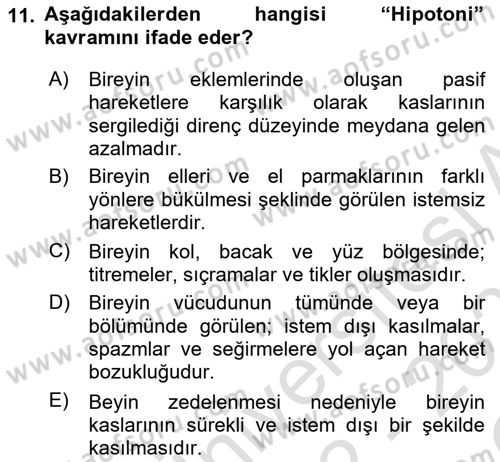 Bakıma Gereksinimi Olan Engelli Bireyler 2 Dersi 2022 - 2023 Yılı Yaz Okulu Sınav Soruları 11. Soru
