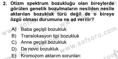 Bakıma Gereksinimi Olan Engelli Bireyler 2 Dersi 2022 - 2023 Yılı Yaz Okulu Sınav Soruları 2. Soru