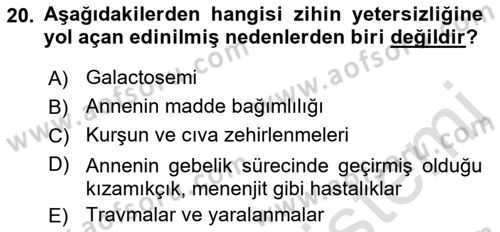 Bakıma Gereksinimi Olan Engelli Bireyler 2 Dersi 2022 - 2023 Yılı Yaz Okulu Sınav Soruları 20. Soru