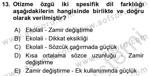 Bakıma Gereksinimi Olan Engelli Bireyler 2 Dersi 2023 - 2024 Yılı (Vize) Ara Sınav Soruları 13. Soru